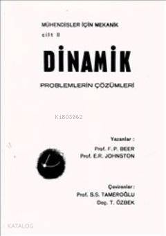 Dinamik Problemlerin Çözümleri Mühendisler İçin Mekanik 2