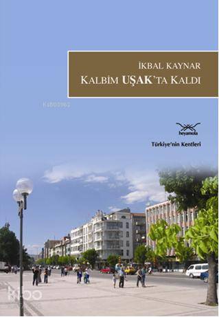 Kalbim Uşak ta Kaldı