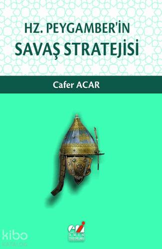 Hz Peygamber in Savaş Stratejisi
