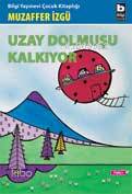 Uzay Dolmuşu Kalkıyor