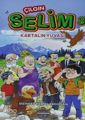 Kartalın Yuvası Çılgın Selim 3