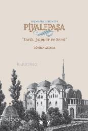 Geçmişten Günümüze Piyalepaşa Albüm Kitap