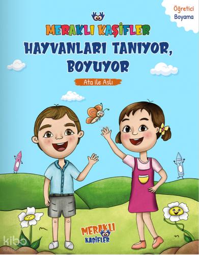 Meraklı Kaşifler Hayvanları Tanıyor Boyuyor Ata İle Aslı