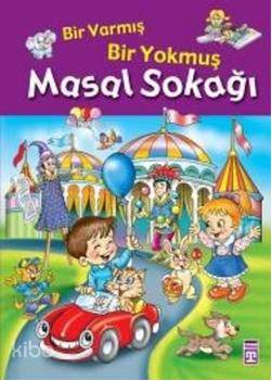 Masal Sokağı Bir Varmış Bir Yokmuş