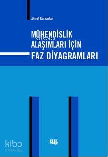 Mühendislik Alaşımları için Faz Diyagramları