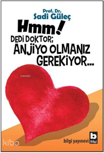 Anjiyo Olmanız Gerekiyor