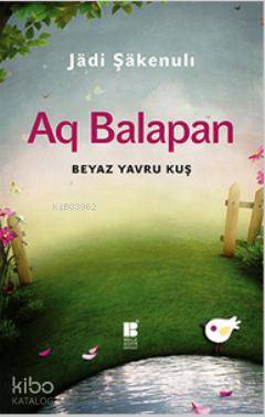 Aq Balapan Bayaz Yavru Kuş