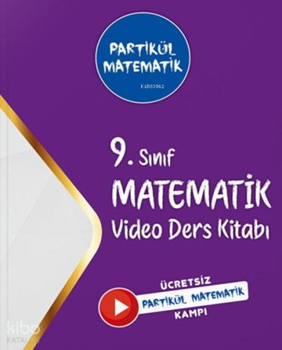 9 Sınıf Partikül Matematik Video Ders Kitabı