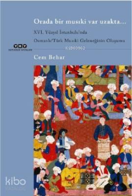 Orada Bir Musıki Var Uzakta