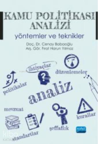 KAMU POLİTİKASI ANALİZİ Yöntemler ve Teknikler