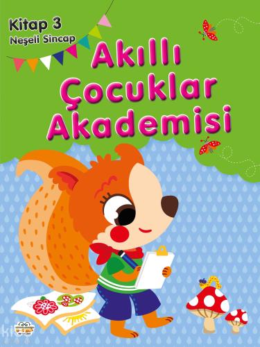Neşeli Sincap Akıllı Çocuklar Akademisi