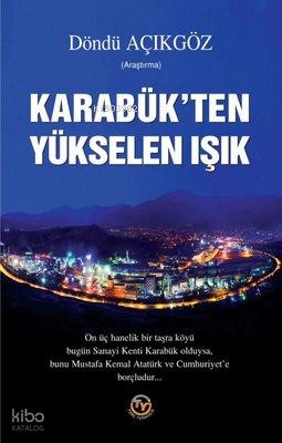 Karabük ten Yükselen Işık