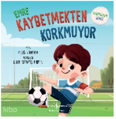 Emre Kaybetmekten Korkmuyor