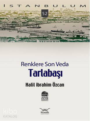 Renklere Son Veda Tarlabaşı