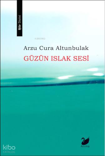 Güzün Islak Sesi