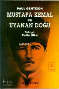 Mustafa Kemal ve Uyanan Doğu