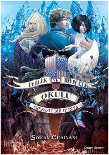 İyilik ve Kötülük Okulu 2 Prenssiz Bir Dünya