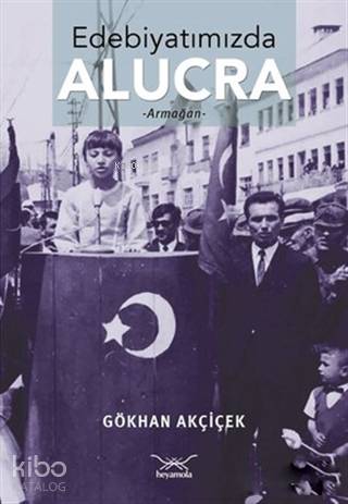 Edebiyatımızda Alucra