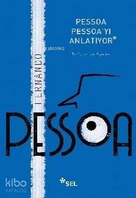 Pessoa Pessoa yı Anlatıyor