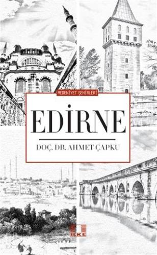Medeniyet Şehirleri Edirne
