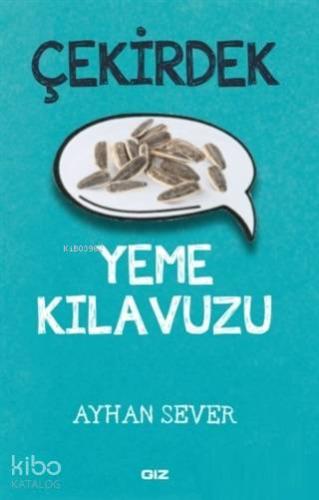 Çekirdek Yeme Kılavuzu