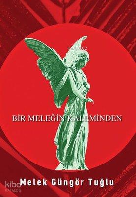 Bir Meleğin Kaleminden Dökülen İnciler
