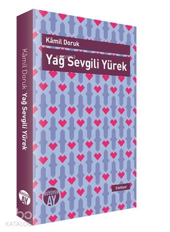 Yağ Sevgili Yürek