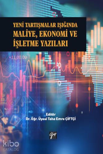 Yeni Tartışmalar Işığında Maliye Ekonomi ve İşletme Yazıları