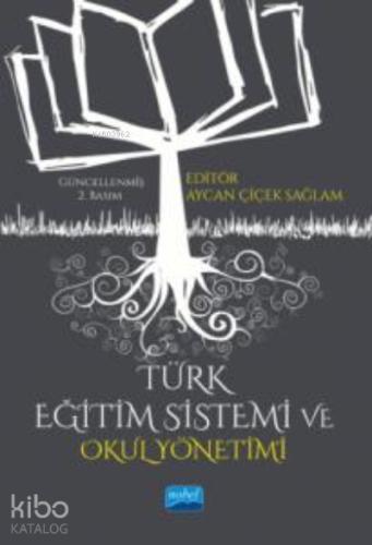 Türk Eğitim Sistemi ve Okul Yönetimi