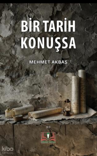 Bir Tarih Konuşsa