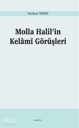 Molla Halil in Kelami Görüşleri