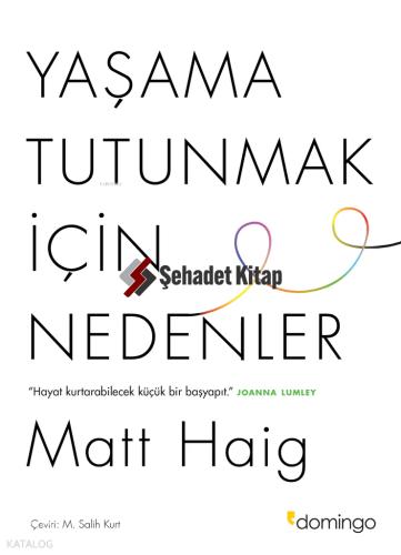 Yaşama Tutunmak İçin Nedenler
