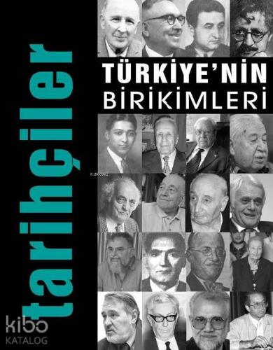 Türkiye nin Birikimleri 5 Tarihçiler