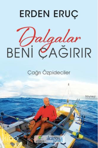 Dalgalar Beni Çağırır Erden Eruç