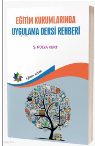 Eğitim Kurumlarında Uygulama Dersi Rehberi