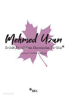 Evdale Zeynike nin Hayatından Bir Gün