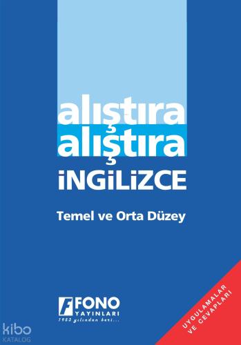 Alıştıra Alıştıra İngilizce Temel ve Orta Düzey Fono Yayınları