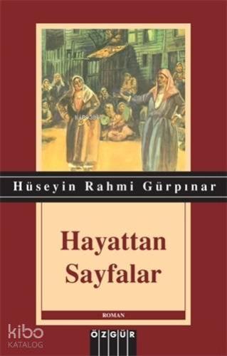 Hayattan Sayfalar Hüseyin Rahmi Gürpınar 33 İndirim