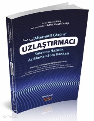 Uzlaştırmacı Sınavına Hazırlık Alternatif Çözüm Soru Bankası
