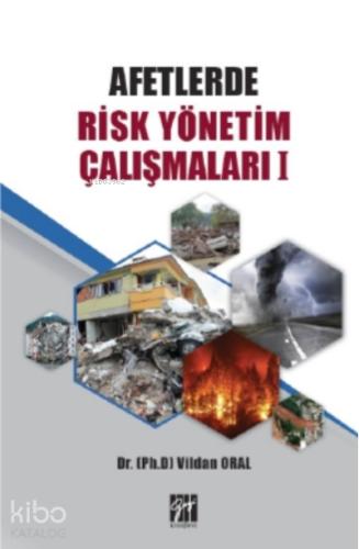 Disiplinlerarası Afet Risk Yönetimi Çalışmaları II Vildan ORAL