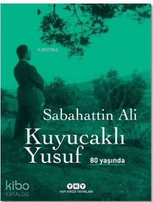 Kuyucaklı Yusuf 80 Yaşında Özel Baskı