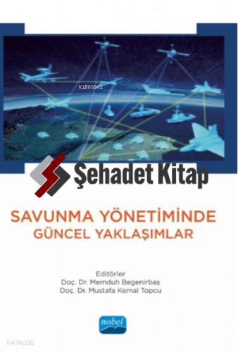 Savunma Yönetiminde Güncel Yaklaşımlar