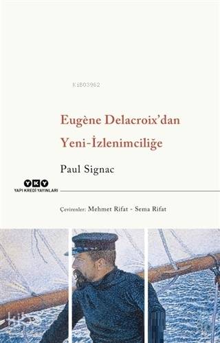 Eugène Delacroix dan Yeni İzlenimciliğe