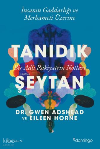 Tanıdık Şeytan Bir Adli Psikiyatrın Notları