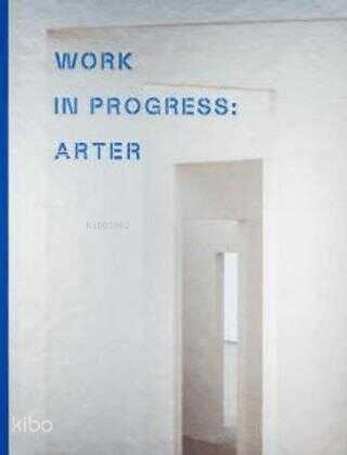 Work ln Progress Arter