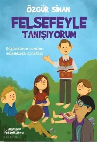 Felsefe İle Tanışıyorum