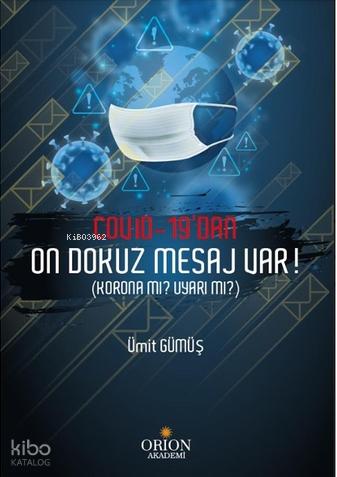 Covid 19 dan On Dokuz Mesaj Var