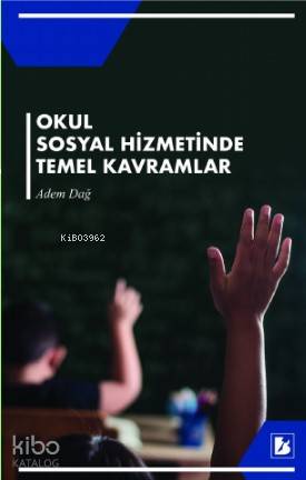 Okul Sosyal Hizmetinde Temel Kavramlar