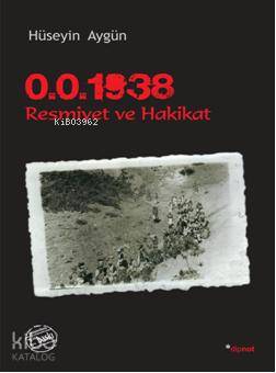 Dersim 1938 Resmiyet ve Hakikat