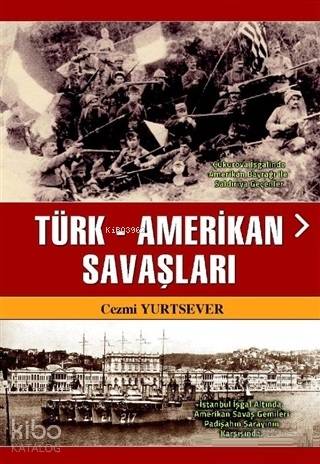 Türk Amerikan Savaşları